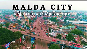 Malda Town 2022 | The English Bazar of West Bengal | Malda city aerial views