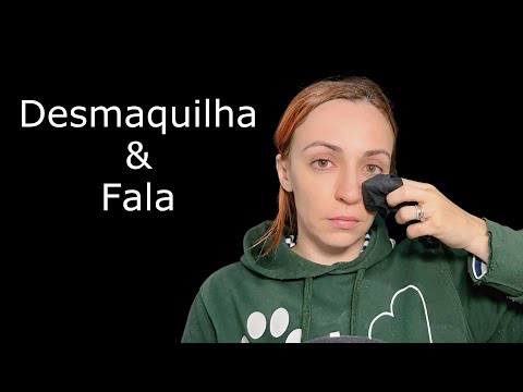 ASMR Portugal: Desmaquilha e Fala - desabafo
