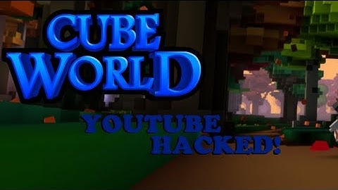 My Youtube was HACKED! - Cube World Gameplay