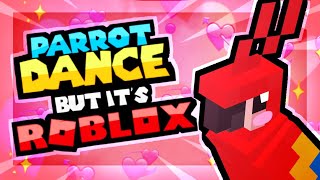 Wholesome Parrots Dancing But It S In Roblox Youtube - dancing parrots roblox id