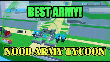 Showcasing the BEST ARMY in Noob Army Tycoon