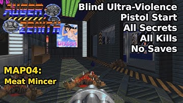 AUGER;ZENITH - MAP04: Meat Mincer (Blind Ultra-Violence 100%)