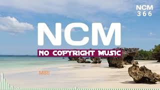 Mbb Beach ||Copyright Free Background ||Royalty Free Music||No Copyright Music||Ncm366