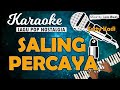 Karaoke SALING PERCAYA - Tetty Kadi // Music By Lanno Mbauth