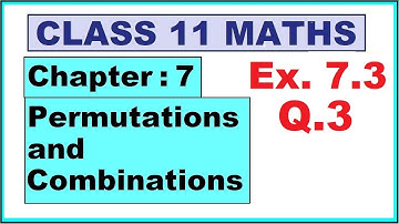 Maths 11 Ex.7.3 (Q.3) Ch:7 Permutations and Combinations | Ncert | Cbse.