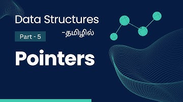 Pointers | Data Structures In Tamil | Part-5 | With Program Explanation |  Pointer To Pointer | DS