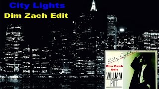 William Pitt - City Lights (Dim Zach Edit) (Video Edit Dimitris Dimitriou)