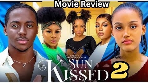 SUN KISSED (New Movie) Destiny Etiko, Peter Komba, Princess Candice, 2024 Latest Nollywood Movies