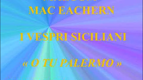 Malcolm Mac Eachern   I Vespri Siciliani   O tu Palermo   Aelian C 01026