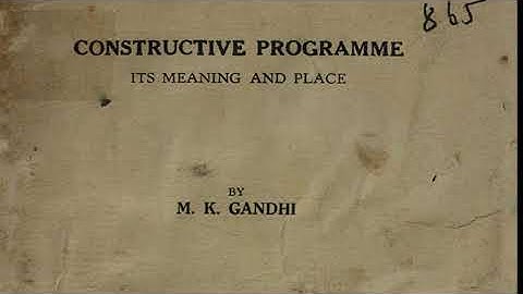 Constructive Programme - Its meaning and place by Mahatma Gandhi