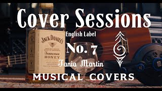 Cover Session No. 7 : Tania Martin - Tennessee Whiskey (Chris Stapleton Cover)