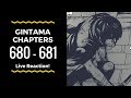 Gintama Chapters 680 and 681 Live reaction - The burden they all carry