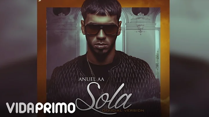 Anuel AA - Sola [Official Audio]