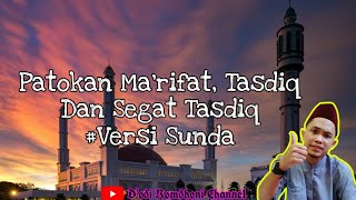 Sunda Syahadatain | Patokan Ma'ripat, Tasdiq Dan Segat Tasdiq