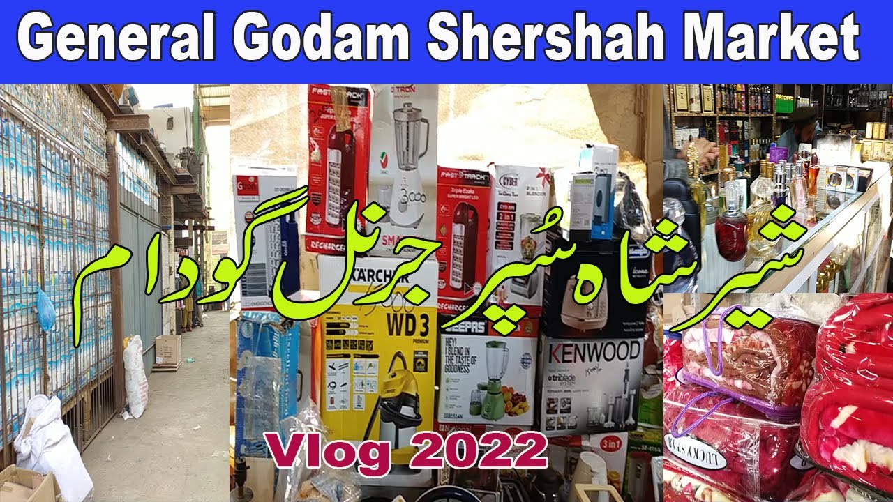 Shershah Market Karachi Vlog Reality of Super General Godam Shershah