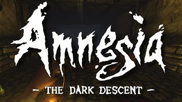 Refinery [4] - AMNESIA THE DARK DESCENT (no commentary)