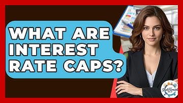 What Are Interest Rate Caps? - Get Retirement Help