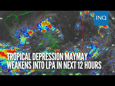 Tropical Depression Maymay weakens into LPA in next 12 hours