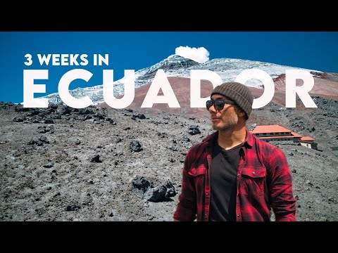 3 Weeks In ECUADOR | Galapagos, Quito, Cotopaxi, Baños, Tena