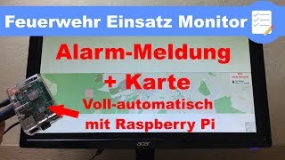 Feuerwehr Alarm-/ Einsatz- Monitor mit Raspberry Pi und Bewegungsmelder selber bauen - deutsch screenshot 5