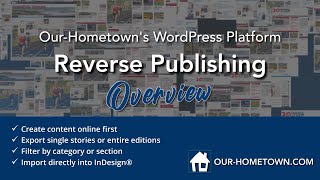 Reverse Publishing | Our-Hometown CMS Platform Features