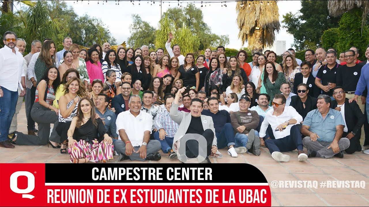 EMOCIONANTE REENCUENTRO DE EX ESTUDIANTES DE LA UBAC en el Campestre ...