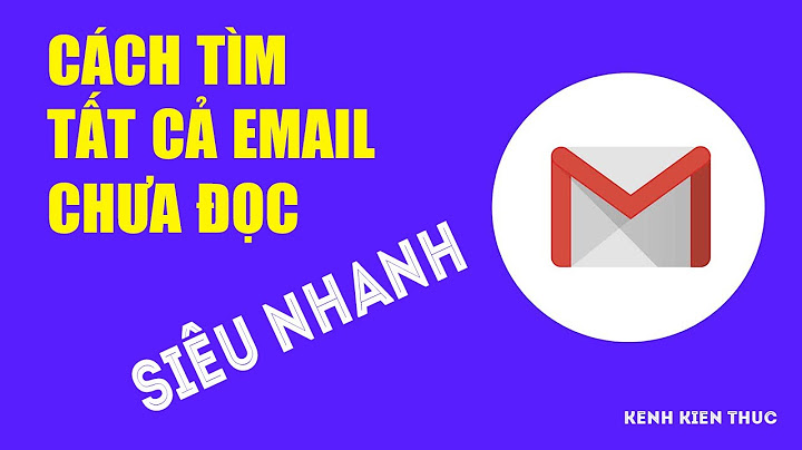Laàm sao để biết có thư đến trong gmail