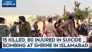Islamabad Bomb Blast News 15 Killed, 80 Injured In Suicide Bombing At Shrine In Islamabad