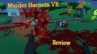 Murder Hornets VR Review & Gameplay - Worst Meme VR Game?