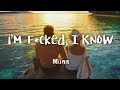 Munn - i'm f*cked, I know feat. Delanie Leclerc (lyrics)