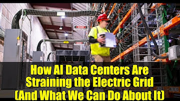 How AI Data Centers Are Straining the Electric Grid (And What We Can Do About It)