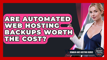 Are Automated Web Hosting Backups Worth The Cost? - Domain And Hosting Gurus