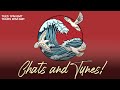 Chats and Tunes! ‍‍(EP:217)
