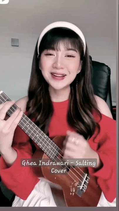 Ghea Indrawari - Salting Cover 😁🖤