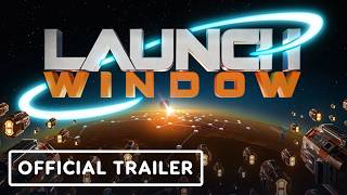 Launch Window - Official Teaser Trailer