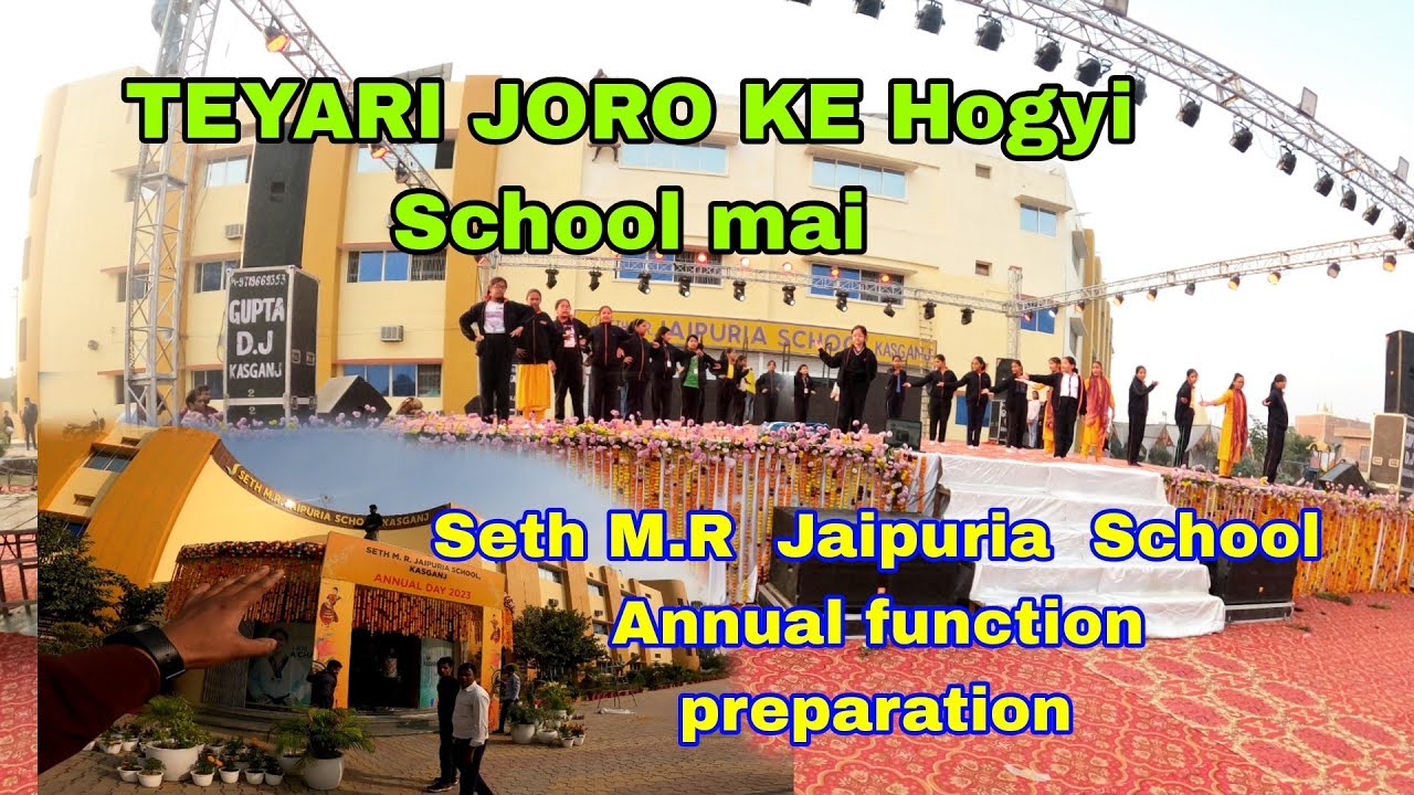 Seth M.R  Jaipuria  School Annual function preparation 😎😎