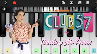 Club 57 - Canta y No Pares (Perfect Piano)