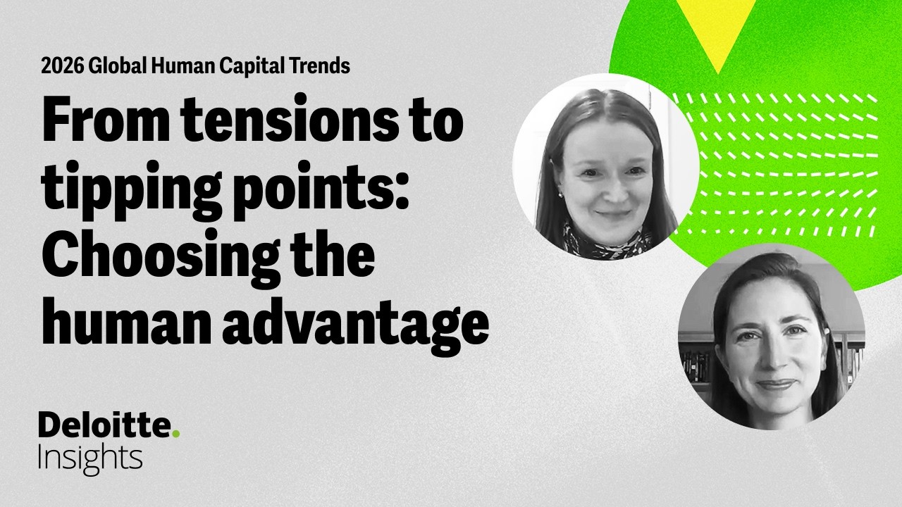 The human advantage in the age of AI | Global Human Capital Trends 2026 ...