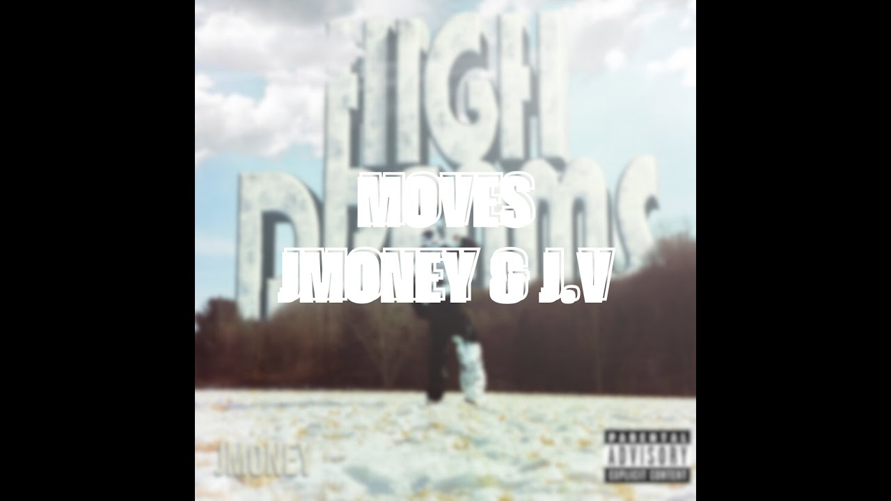 Watch Jmoney & J V - Moves on YouTube Watch Jmoney & J V - Moves on YouTube