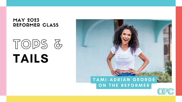 10 Min. Reformer workout: Tops & Tails with Tami-Adrian George | Online Pilates Classes