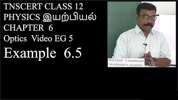 EG 5 Physics | Optics | Example 6.5 | Class 12 | Chapter 6