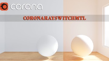 How to use CoronaRaySwitchMtl in 3ds max