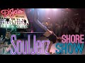 Souljerz shore show