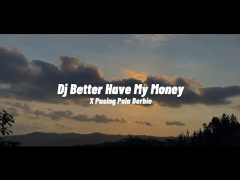 Dj OLD Better Have My Money X Damon Vacation  Viral Tiktok Terbaru 2023