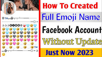 How To Create Heart Name Emoji Facebook Account 2023
