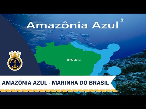 Amazônia Azul - Marinha do Brasil (MB)