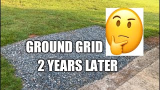 Ground Grid 2 years Later