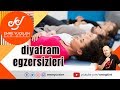 Diyafram egzersizleri emre ycelen an dersi