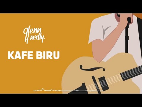 Putar Kafe Biru - Glenn Fredly