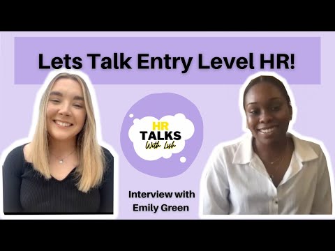 Lets Talk Entry Level HR | Interviewing A Learning And Development Assistant - Emily Green